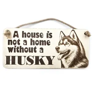 Husky Decorative Sign | Wooden Hanging Wall Plaque | A House Is Not A Home Without A Husky