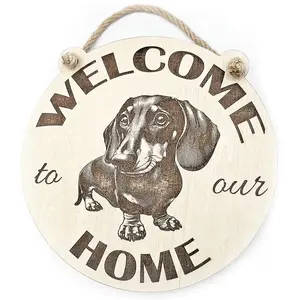 Welcome to our Home with an image of a Dachshund Hanging Wall Plaque / Sign