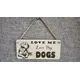 LOVE Me Love My DOGS | Labrador | Decorative Wooden Sign | Plaque