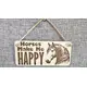 Horses Make Me Happy Decorative Sign | Plaque | With Cute Funny Saying