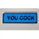 YOU COCK Adult Explicit Funny Rude Keyring NSFW